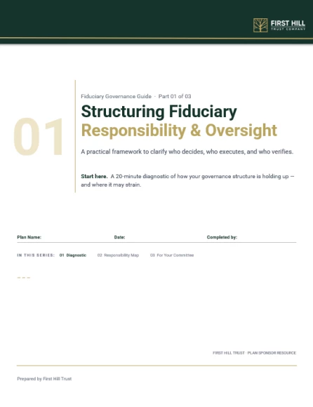 Cover of How Plan Sponsors Structure Fiduciary Responsibility & Oversight, a First Hill Trust framework guide.